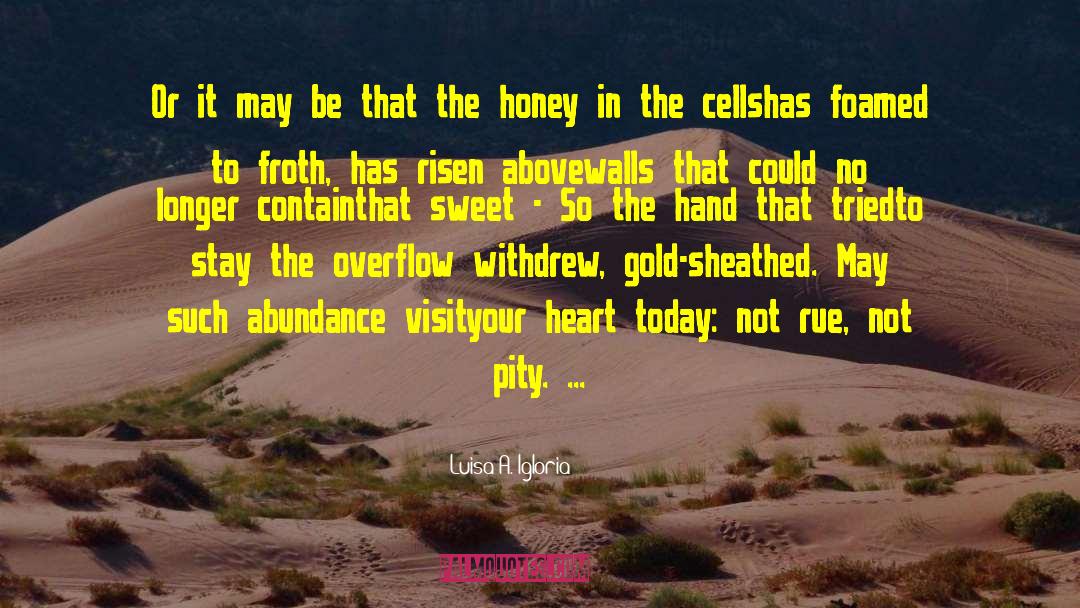 Haefeli Honey quotes by Luisa A. Igloria