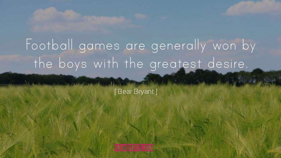 Haener Football quotes by Bear Bryant