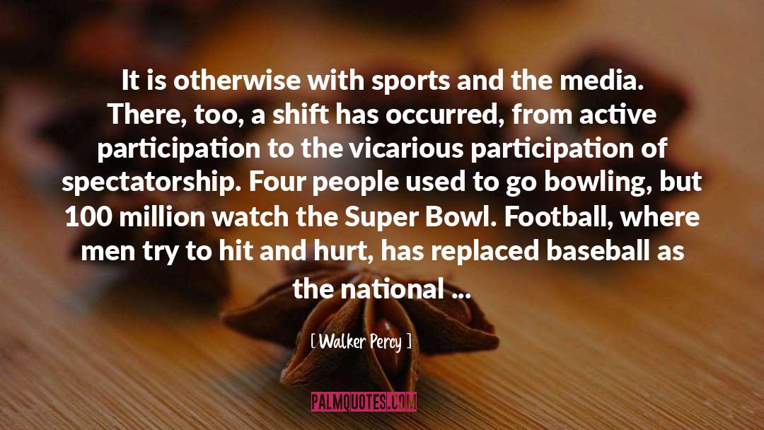 Haener Football quotes by Walker Percy