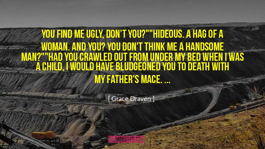 Hag quotes by Grace Draven