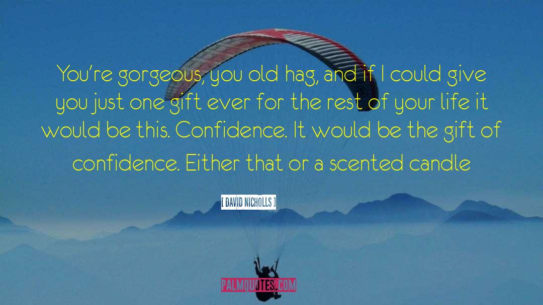 Hag quotes by David Nicholls