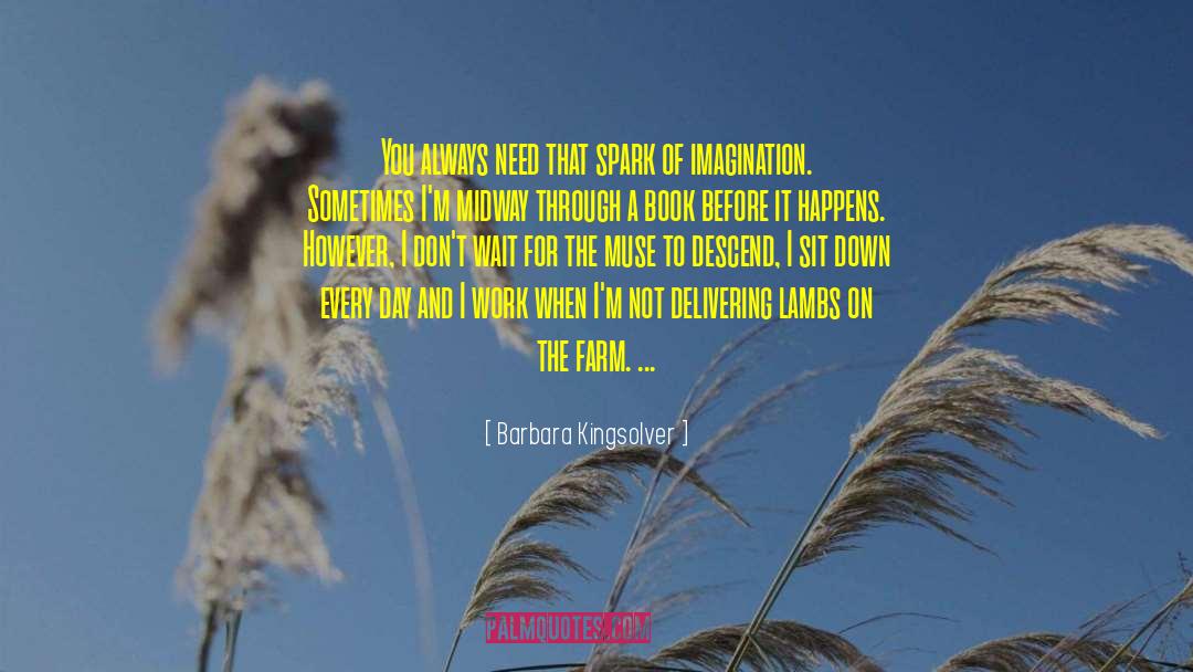 Hagemeyer Farms quotes by Barbara Kingsolver