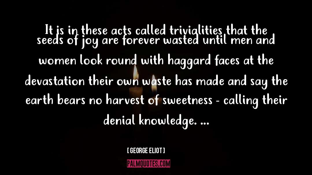 Haggard quotes by George Eliot