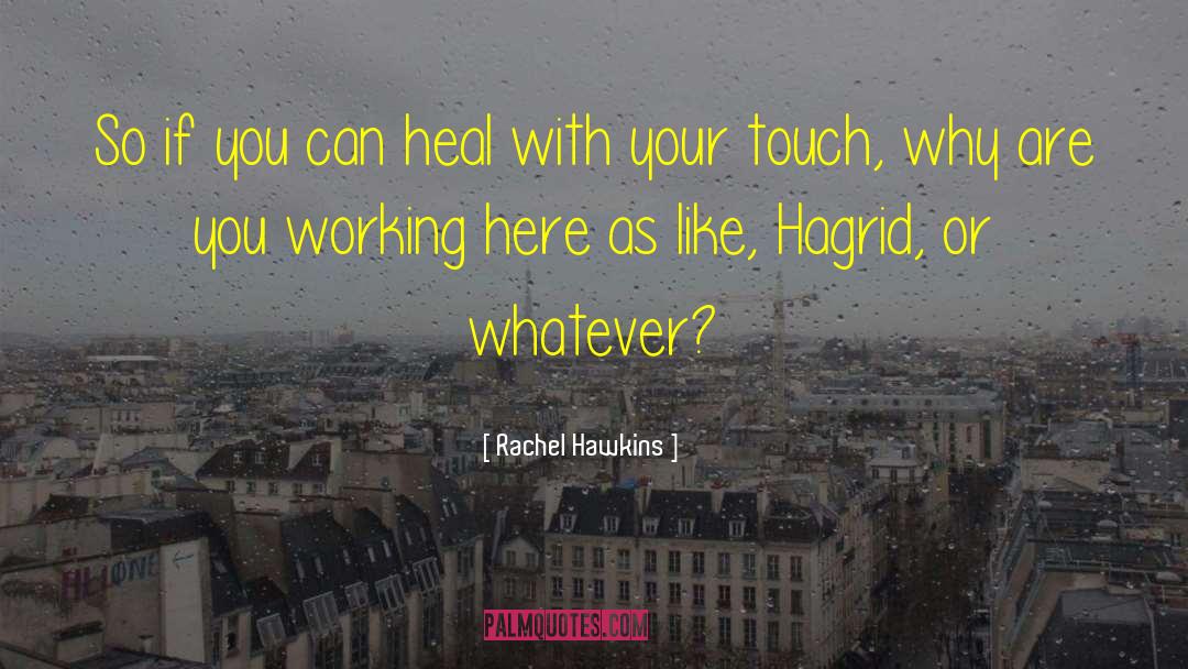 Hagrid quotes by Rachel Hawkins