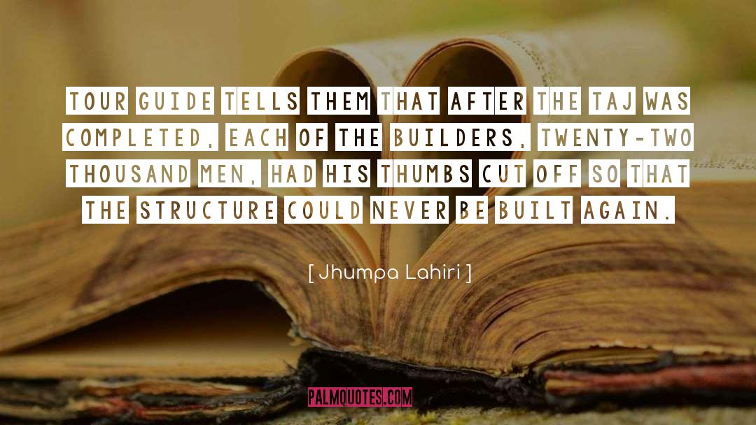 Hagstrom Builders quotes by Jhumpa Lahiri