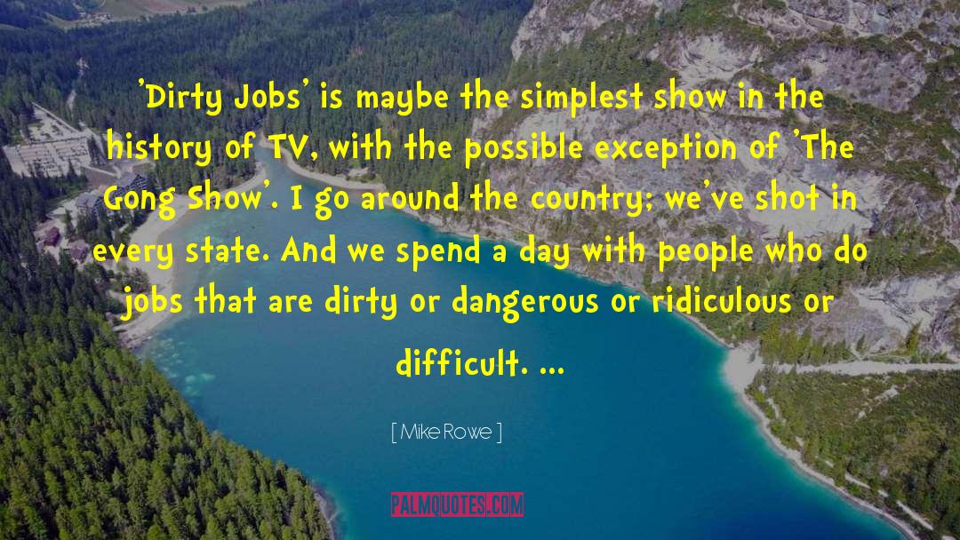 Haider Tv quotes by Mike Rowe