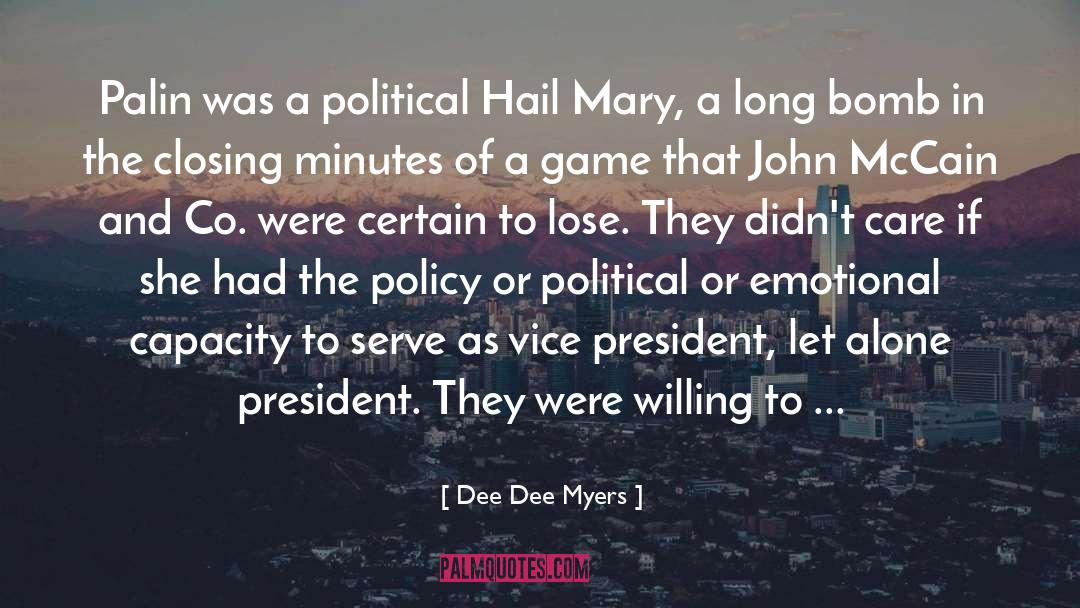 Hail Mary quotes by Dee Dee Myers