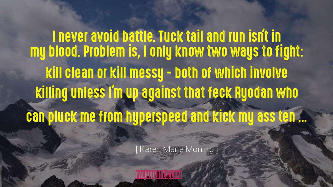 Hailey Tuck quotes by Karen Marie Moning