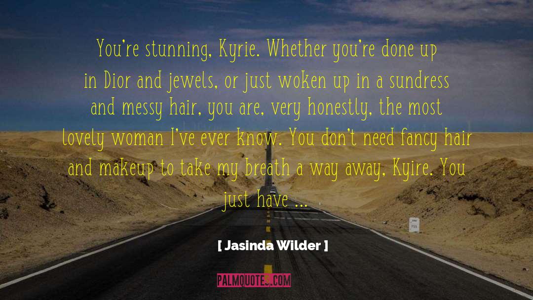 Hair And Makeup quotes by Jasinda Wilder