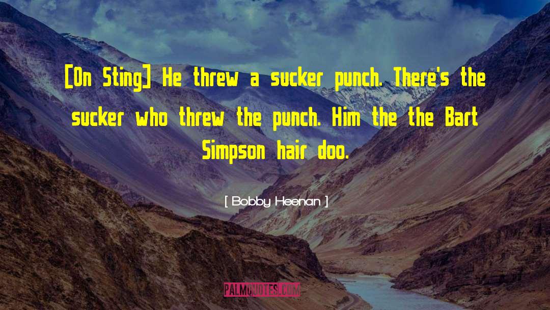 Hair Bands quotes by Bobby Heenan