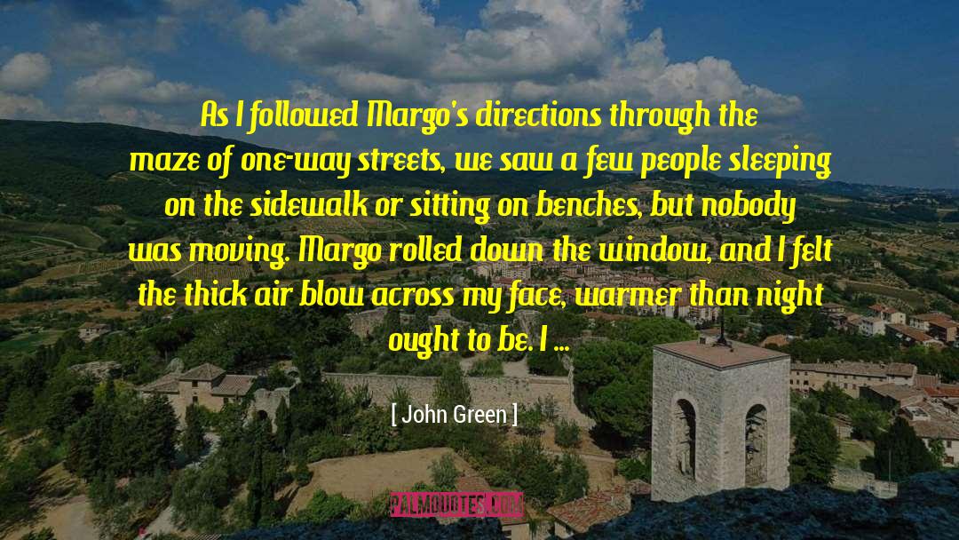 Hair Blowing quotes by John Green