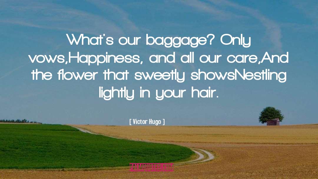 Hair Care quotes by Victor Hugo