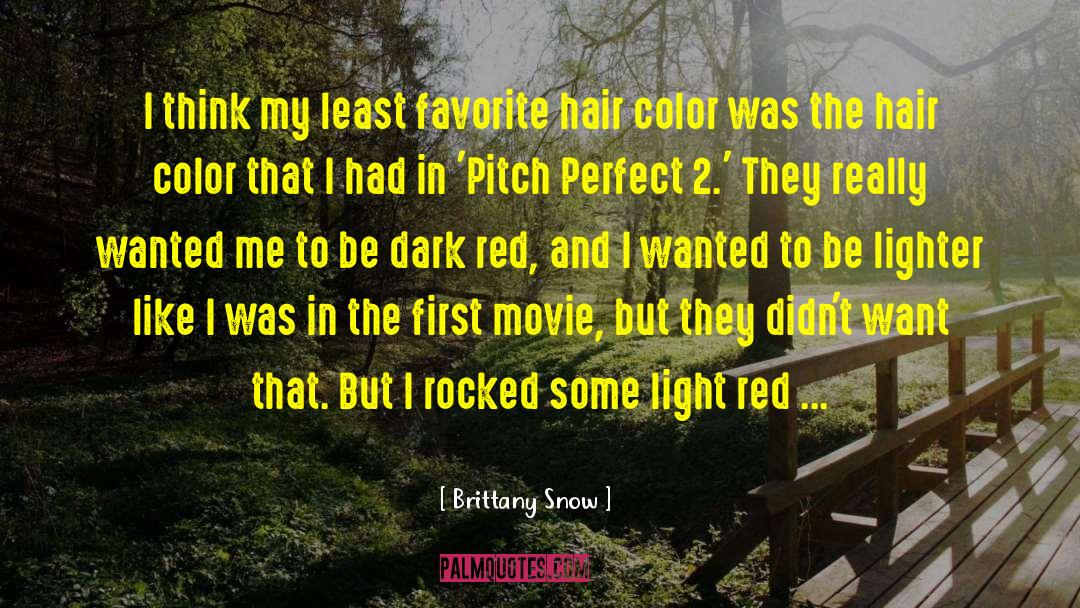 Hair Color quotes by Brittany Snow