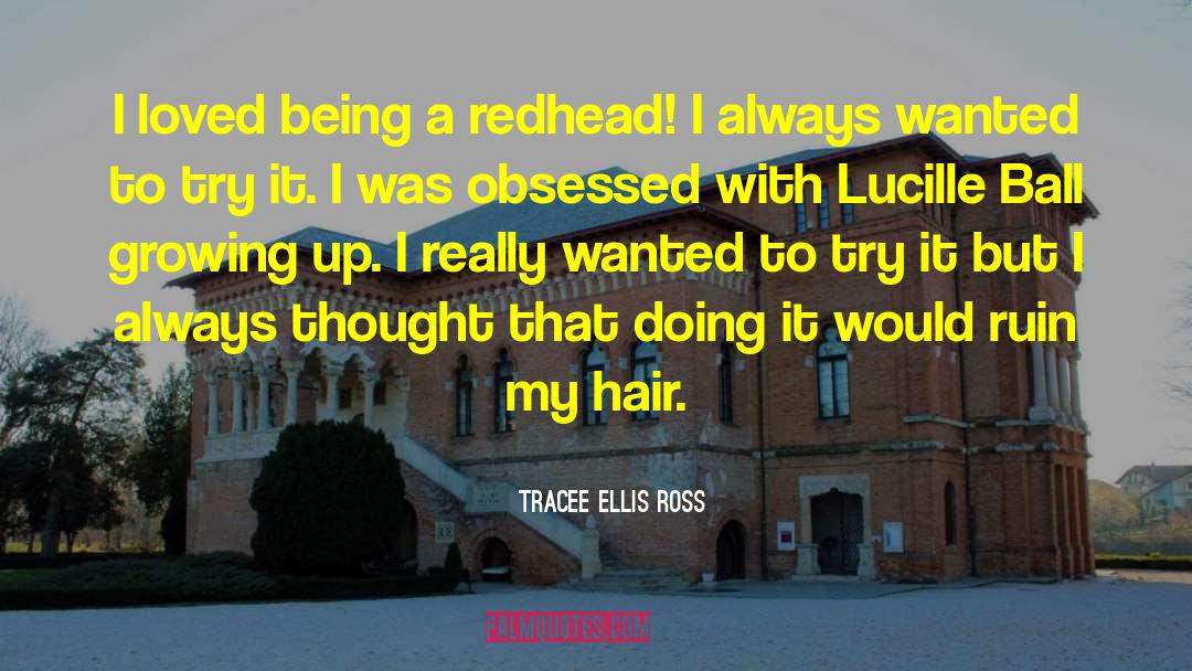 Hair Cut quotes by Tracee Ellis Ross