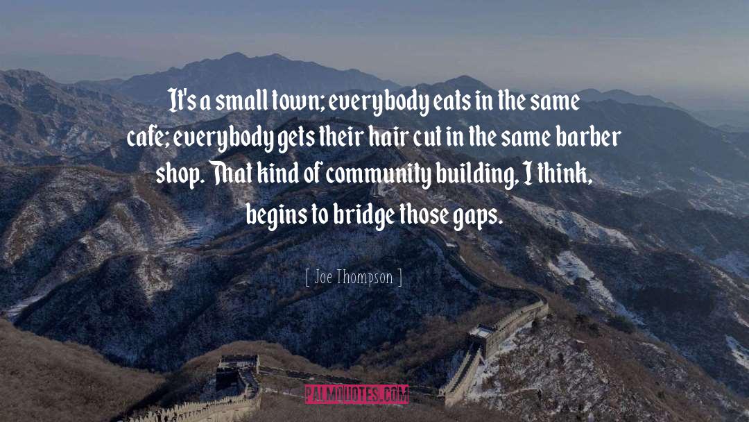 Hair Cut quotes by Joe Thompson