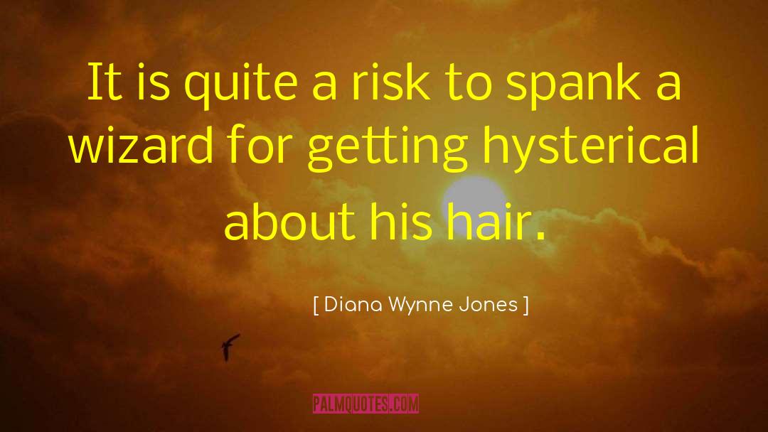 Hair Drama quotes by Diana Wynne Jones