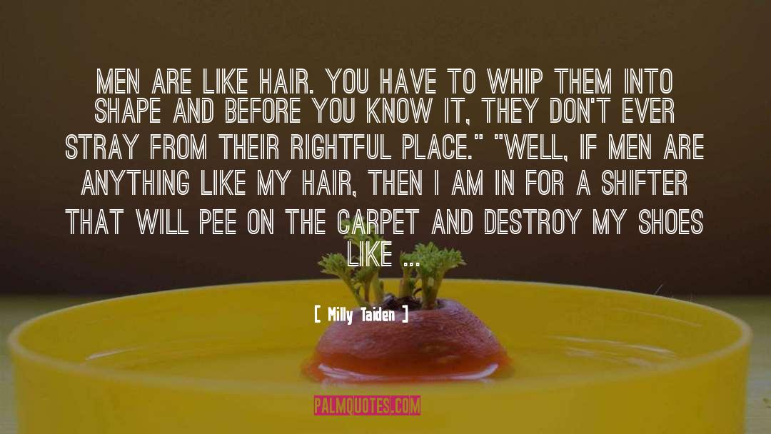 Hair Dye quotes by Milly Taiden