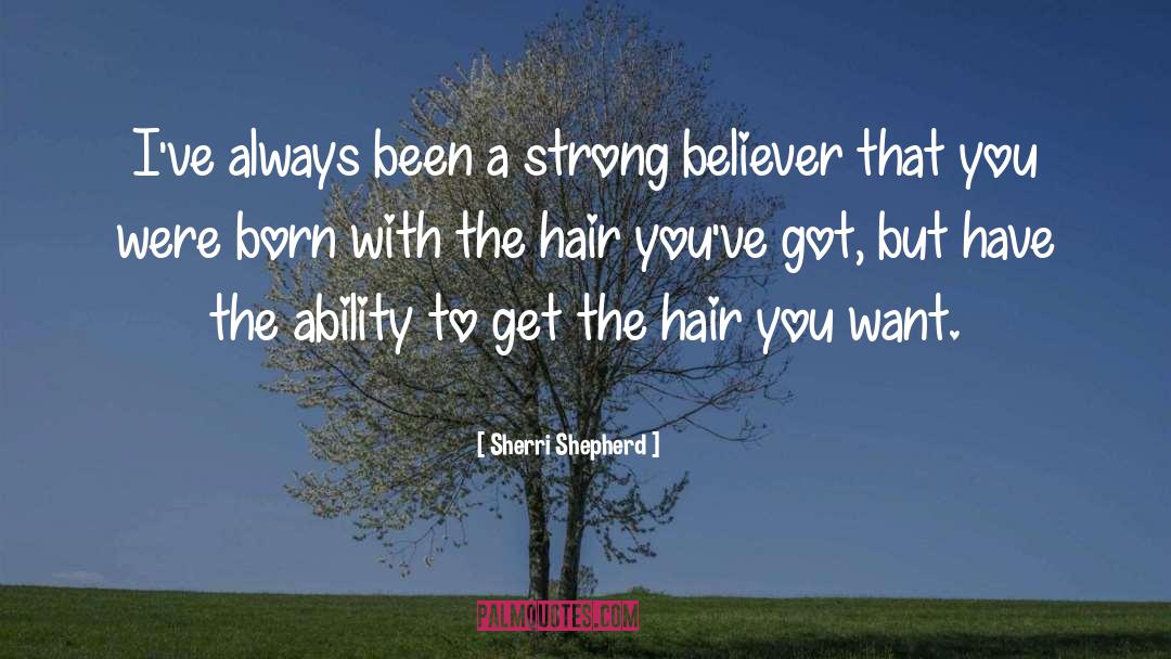 Hair Gel quotes by Sherri Shepherd