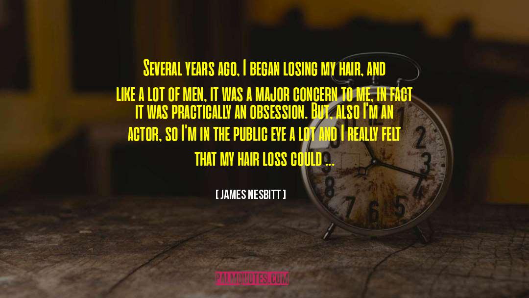 Hair Loss quotes by James Nesbitt