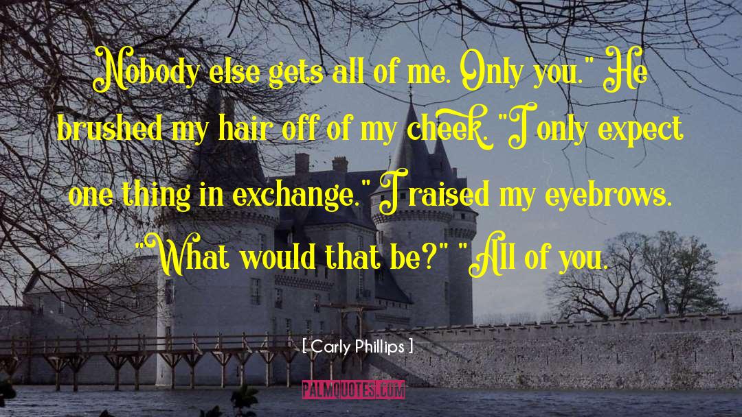 Hair Loss quotes by Carly Phillips