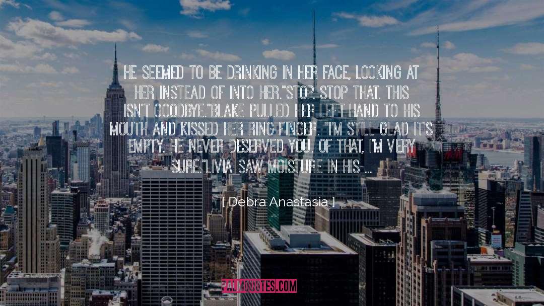 Hair On My Face quotes by Debra Anastasia