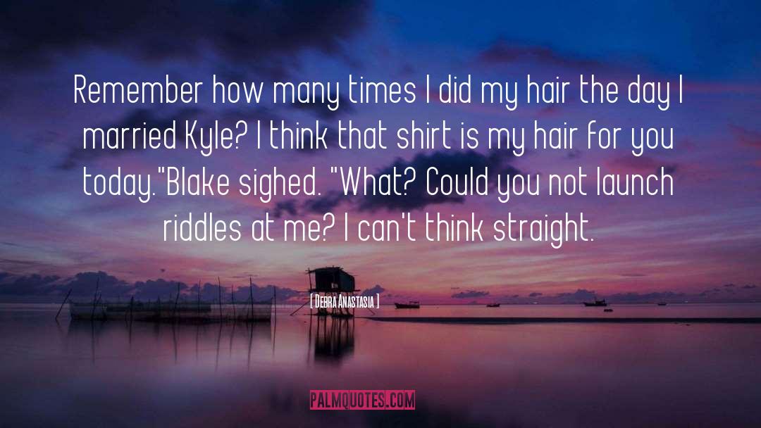 Hair Product quotes by Debra Anastasia