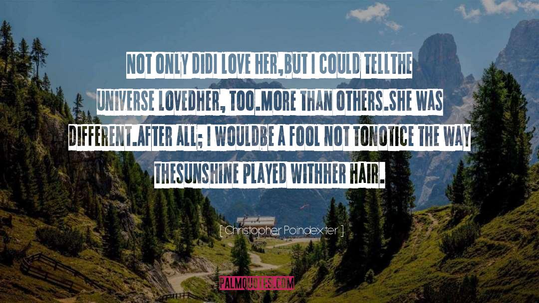 Hair Product quotes by Christopher Poindexter
