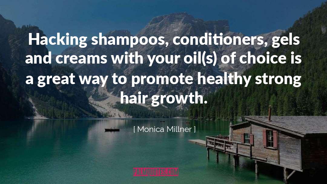 Hair Products quotes by Monica Millner