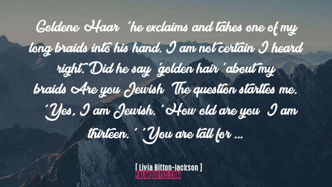 Hair quotes by Livia Bitton-Jackson