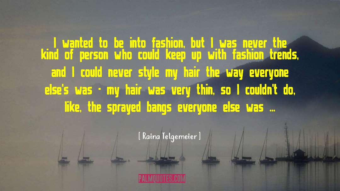 Hair Style quotes by Raina Telgemeier