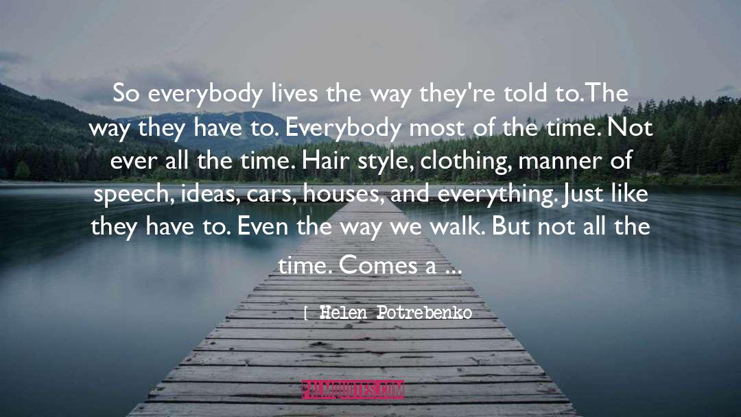 Hair Style quotes by Helen Potrebenko