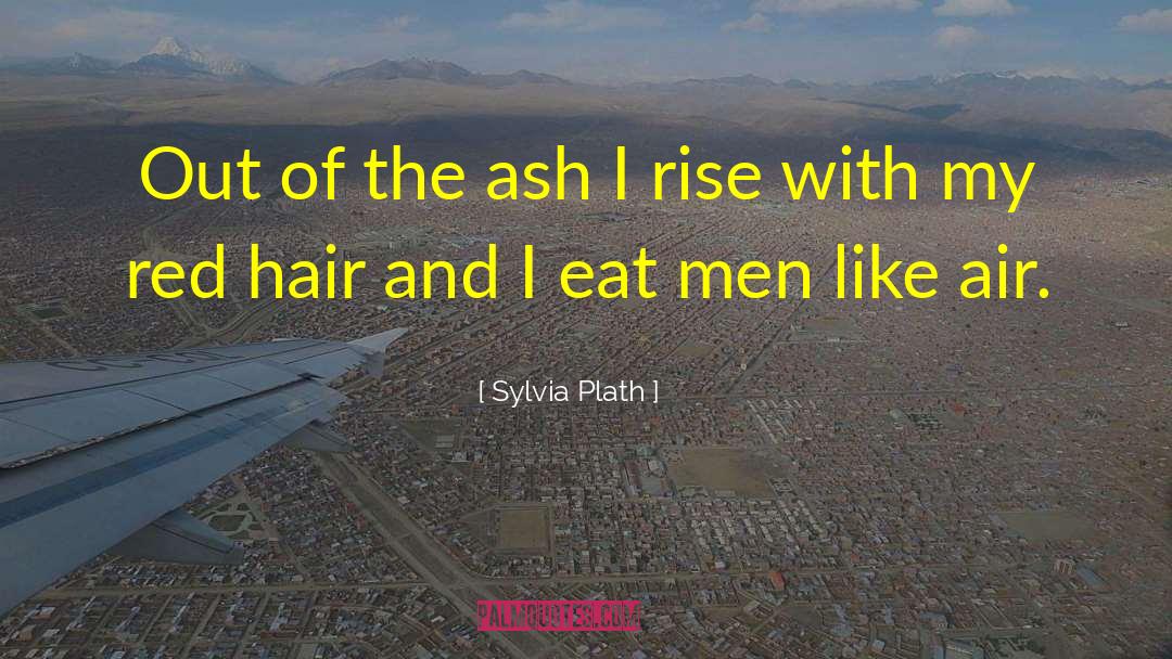 Hair Style quotes by Sylvia Plath