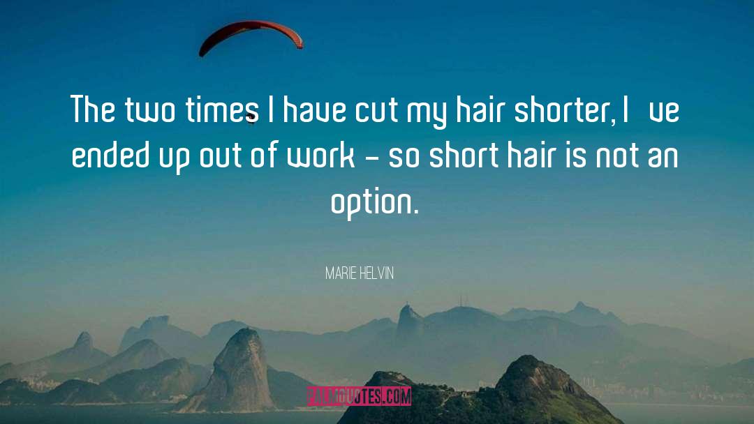 Hair Trimming quotes by Marie Helvin