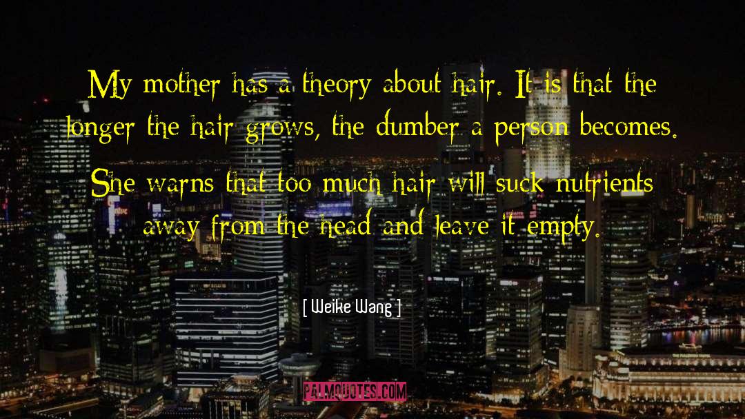 Hair Trimming quotes by Weike Wang