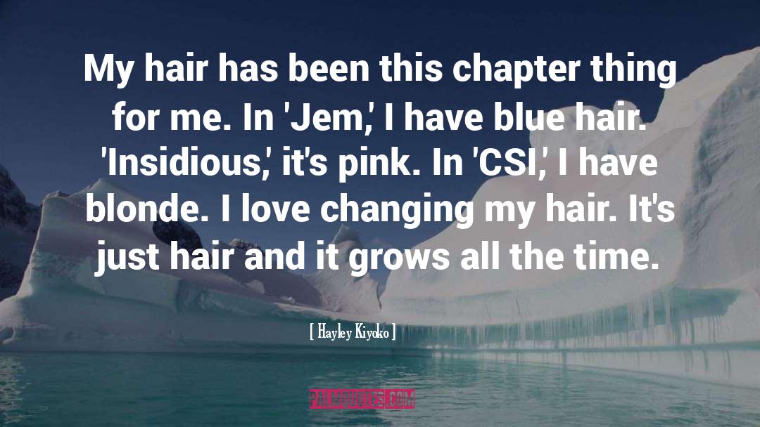 Hair Trimming quotes by Hayley Kiyoko