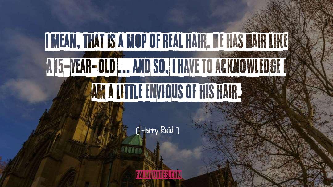 Hair Trimming quotes by Harry Reid