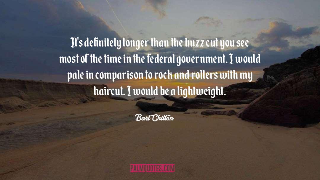 Haircut quotes by Bart Chilton