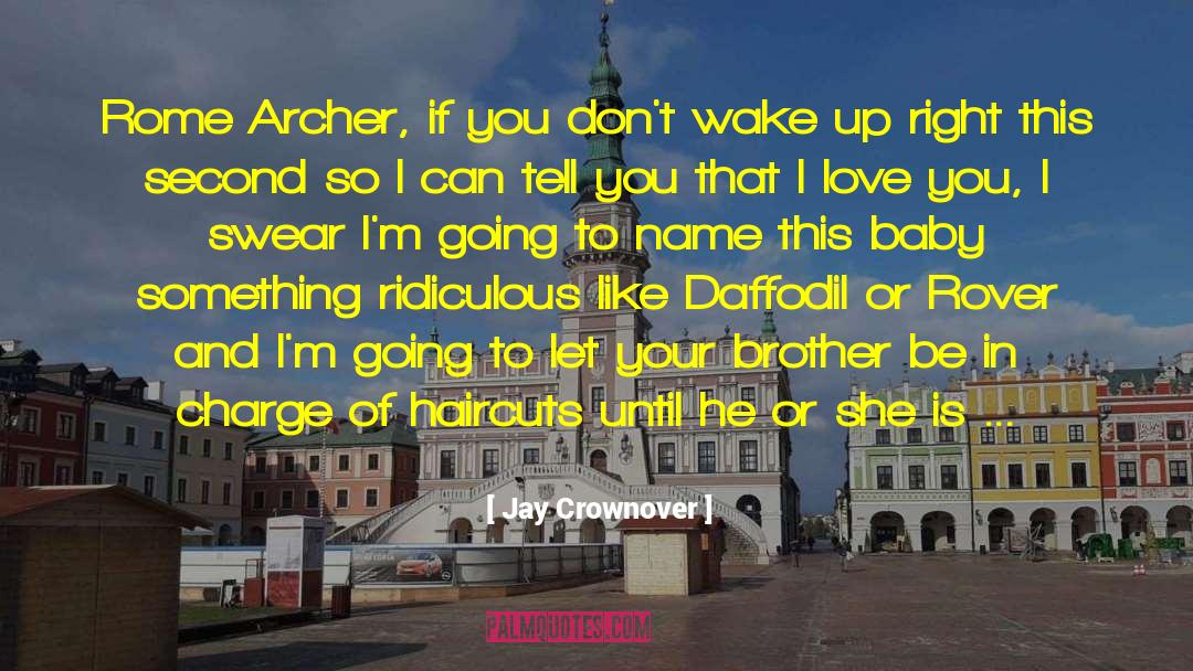 Haircuts quotes by Jay Crownover