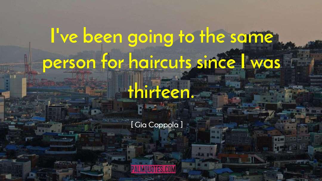 Haircuts quotes by Gia Coppola