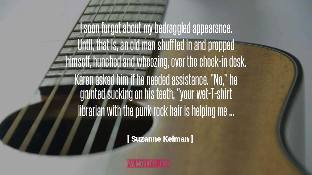Hairpin Desk quotes by Suzanne Kelman