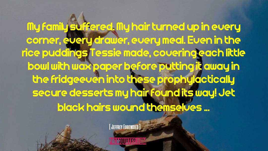 Hairs quotes by Jeffrey Eugenides