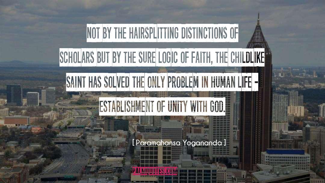 Hairsplitting quotes by Paramahansa Yogananda