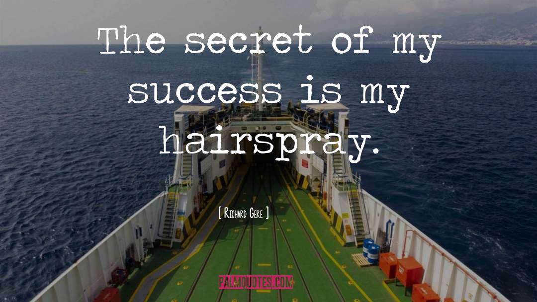 Hairspray quotes by Richard Gere