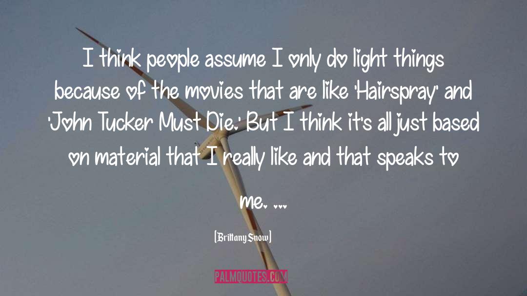 Hairspray quotes by Brittany Snow