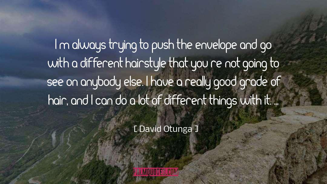 Hairstyles quotes by David Otunga