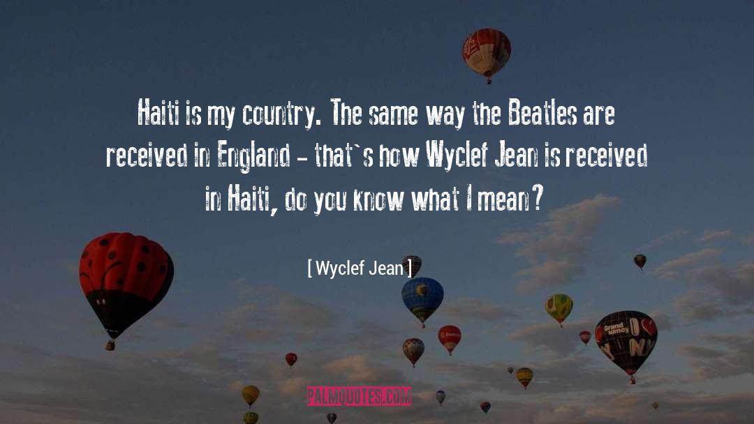 Haiti quotes by Wyclef Jean