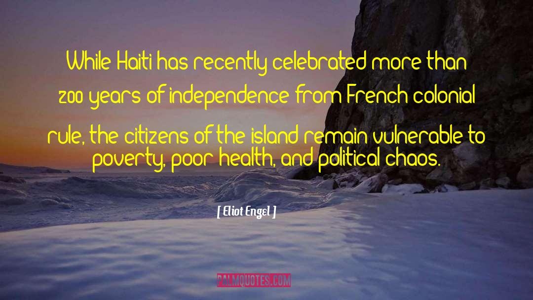 Haiti quotes by Eliot Engel