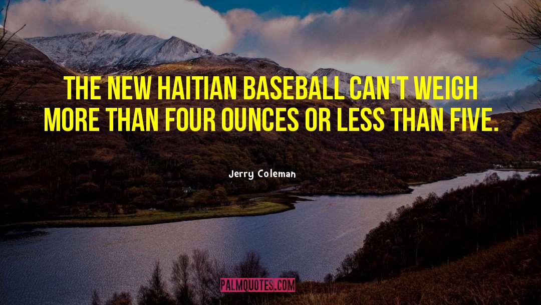 Haitian Dyaspora quotes by Jerry Coleman