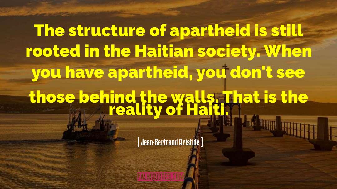 Haitian quotes by Jean-Bertrand Aristide