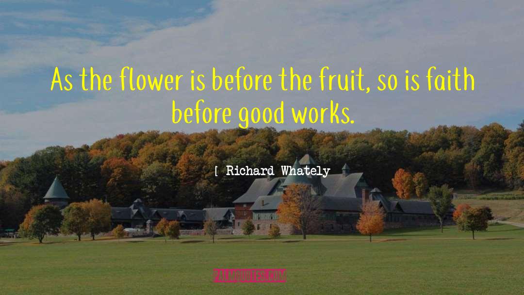 Haizea Flower quotes by Richard Whately